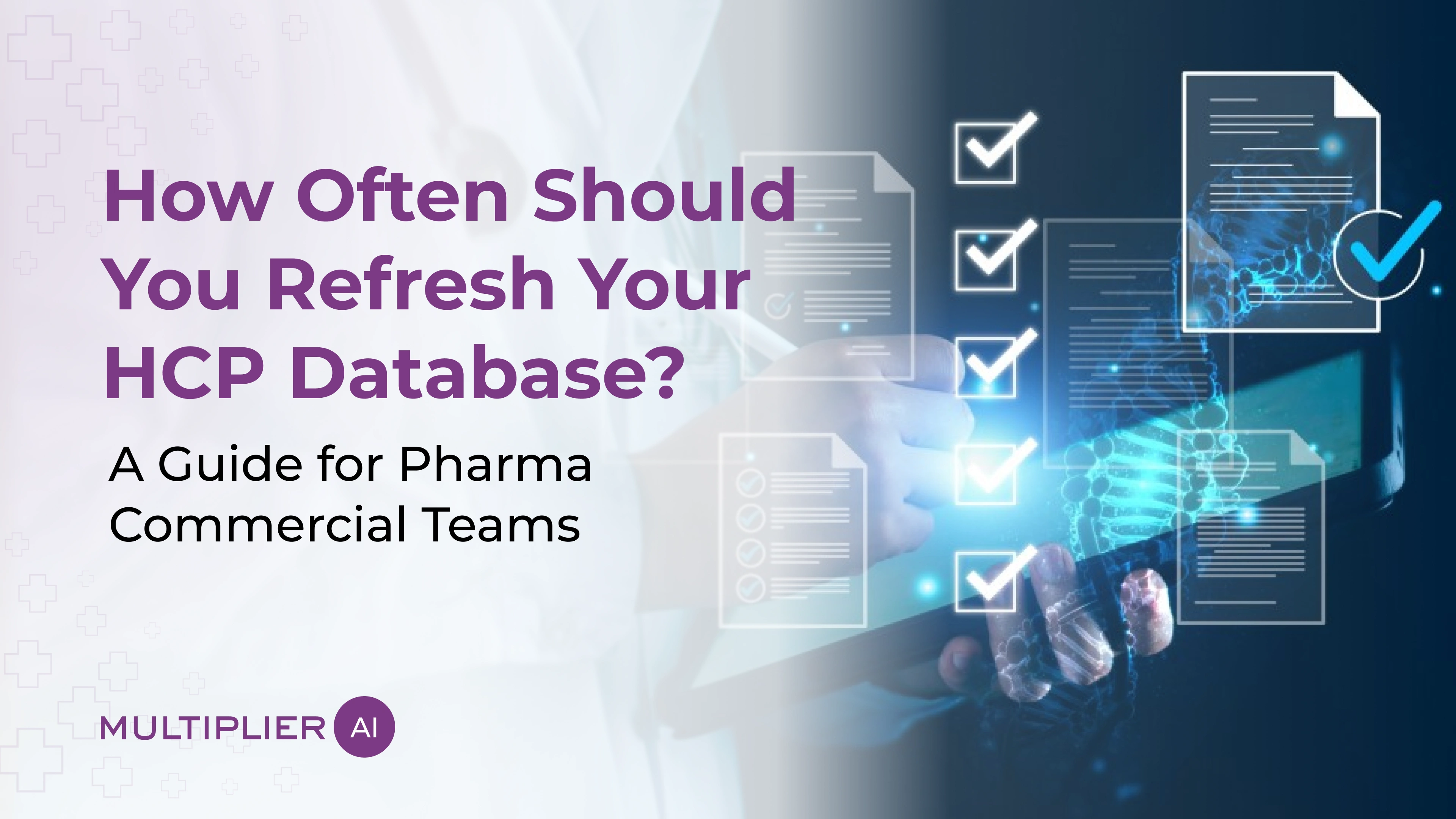 How Often Should Pharma Teams Refresh Their HCP Database?