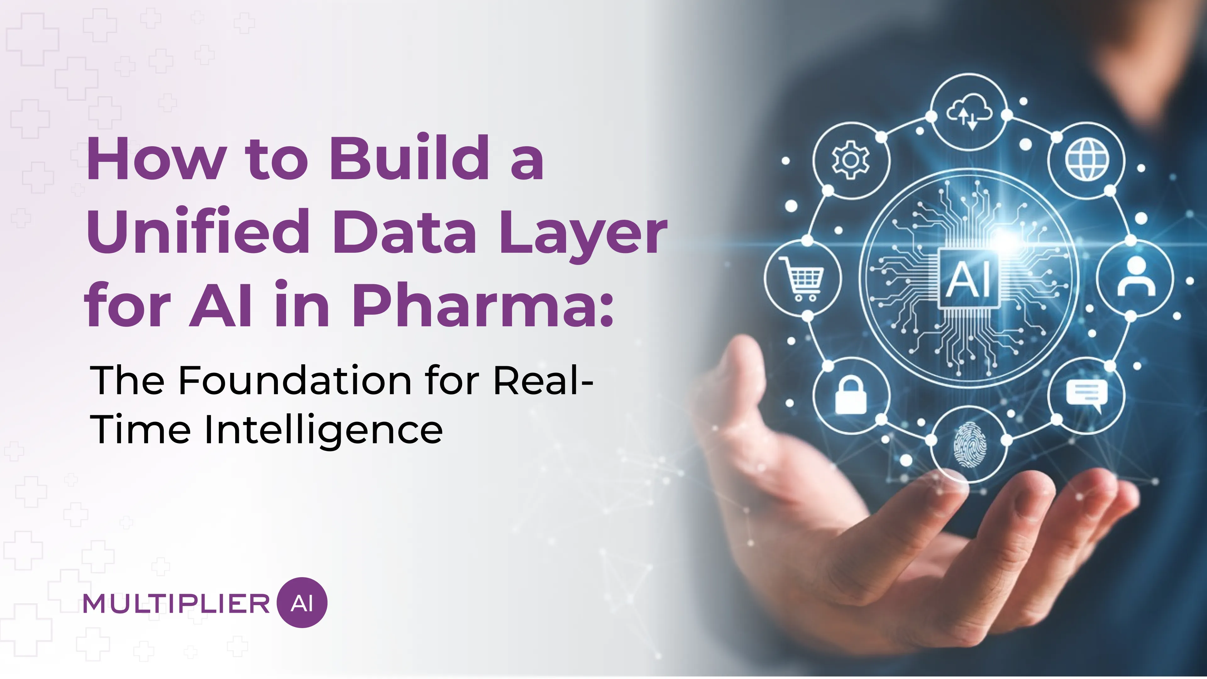 How to Build a Unified Data Layer for Pharma AI: The Foundation for Real-Time Intelligence in 2026