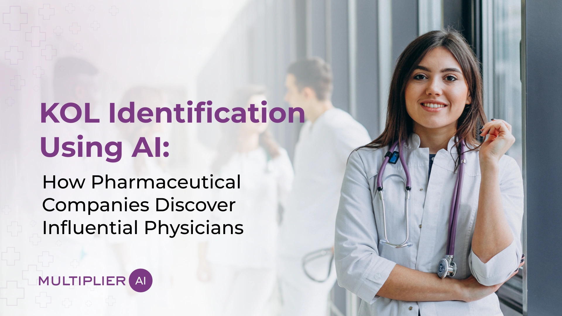 AI for KOL Identification in Pharma: How to Find Influential Physicians