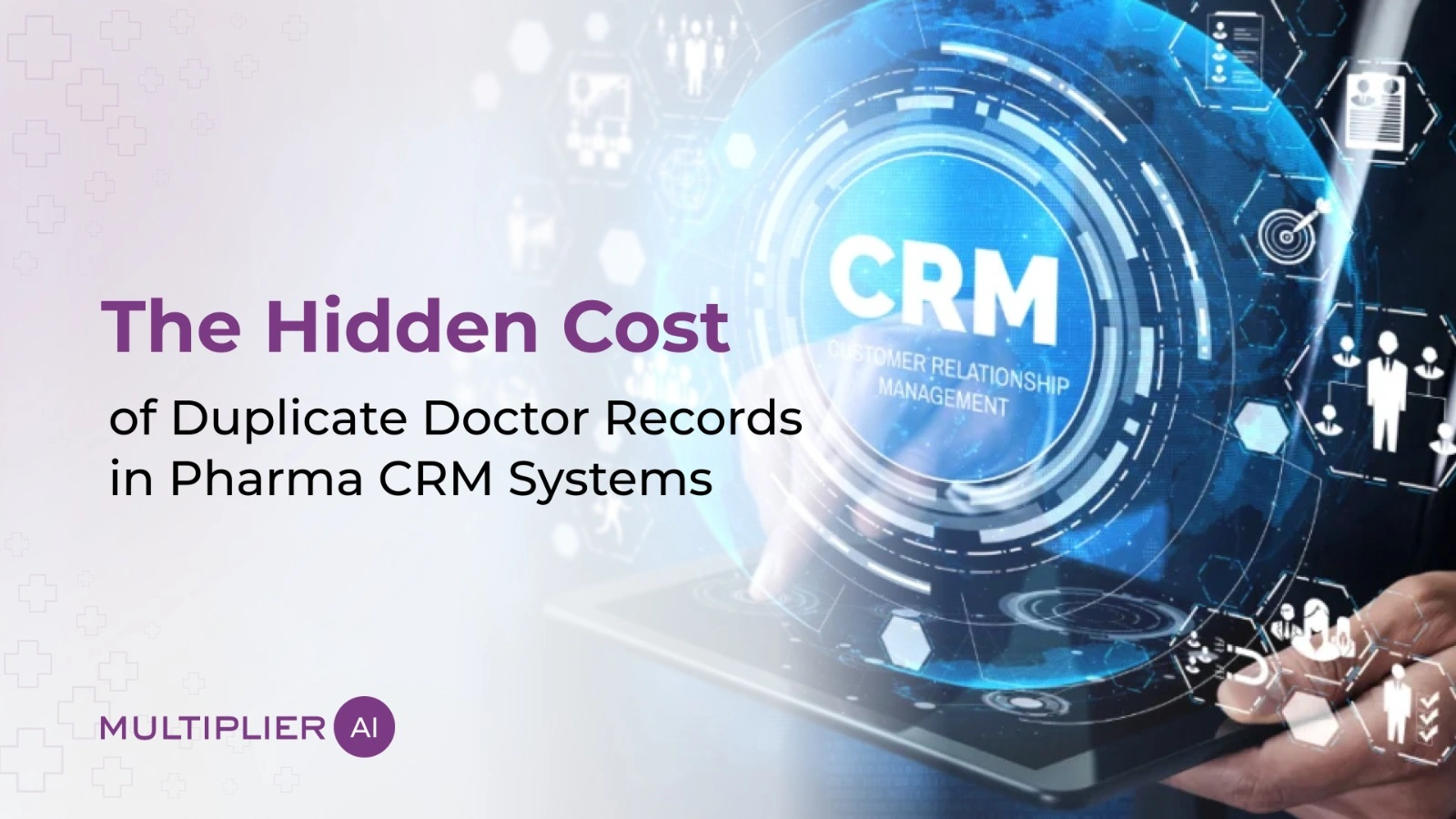 Duplicate Doctor Records in Pharma CRM: The Hidden Costs (and How to Fix Them in 2026)