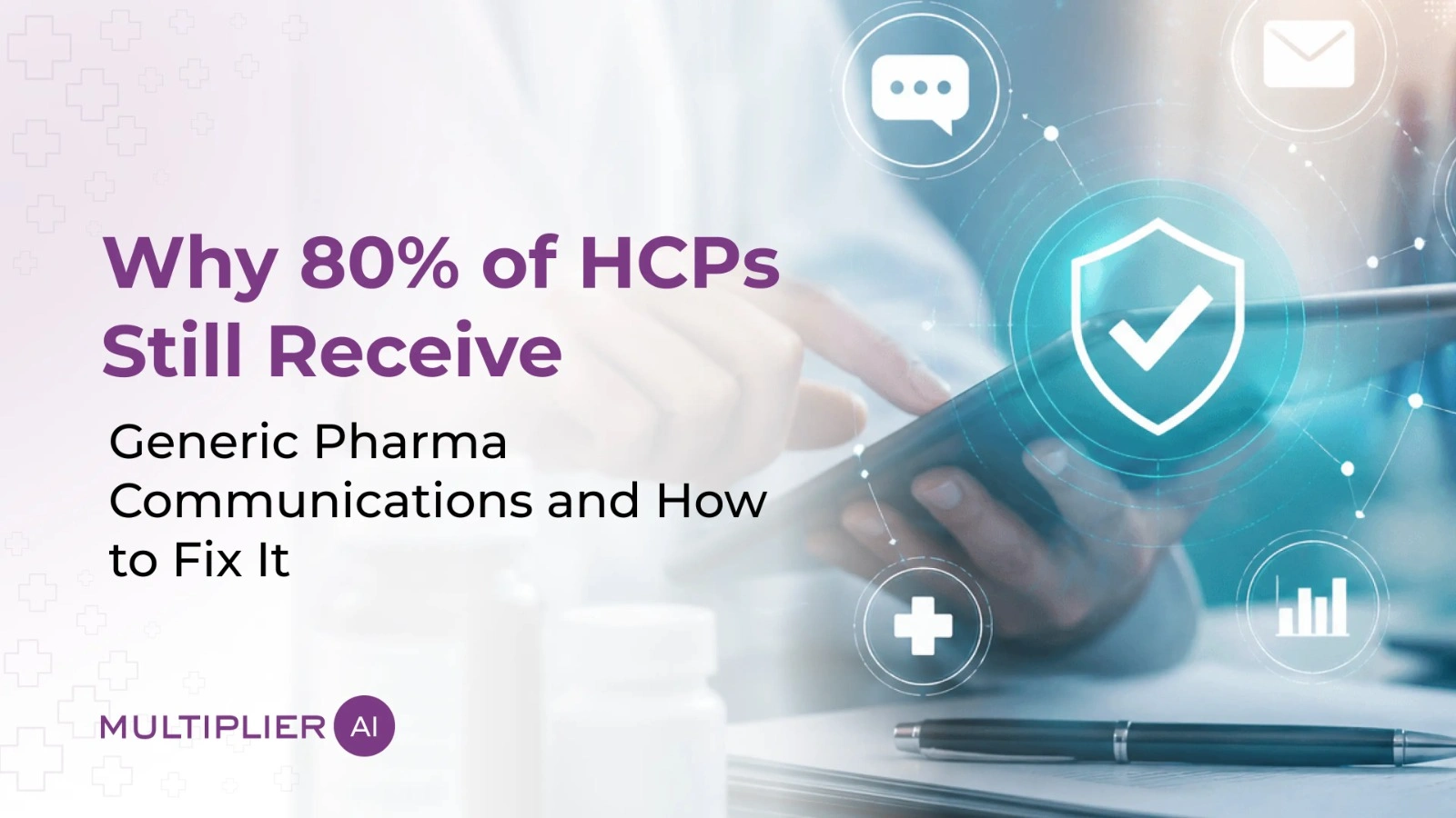 Why HCPs Still Receive Generic Pharma Communications and How to Fix It