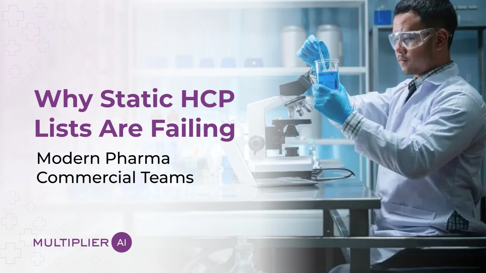 Why Static HCP Lists Are Failing Pharma in 2026 (and What Replaces Them)